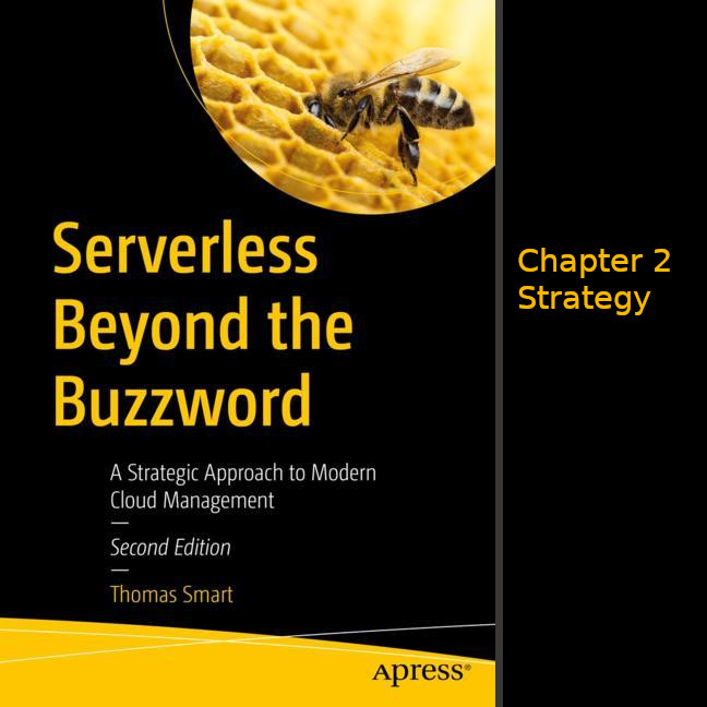 image from Serverless Beyond the Buzzword 2nd edition: Chapter 2. Strategy
